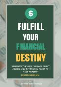 Fulfill Your Financial Destiny