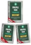 Fulfill Your Financial Destiny Complete Download Package
