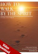 How to Walk by the Spirit Digital Video