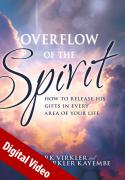 Overflow of the Spirit - Digital Videos (MP4)