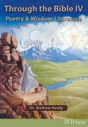 Through the Bible IV  Poetry and Wisdom Literature DVDs