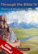 Through the Bible IV - Poetry and Wisdom Literature - Video Download