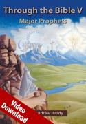 Through the Bible V  Major Prophets Video Download