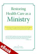 Restoring Health Care as a Ministry eBook